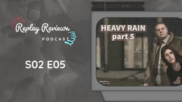 S02 E05: Attack of the Peen 🍆 - Heavy Rain - Part 5