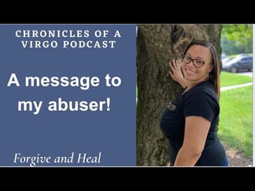 A message to my abuser! #sexualassaultsurvivor #forgiveness