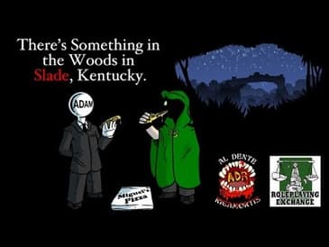 ADR Episode 302: There's Something in the Woods in Slade, Kentucky