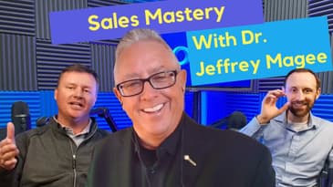 Sales Mastery for Manufacturers and Reps with Dr. Jeffrey Magee
