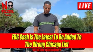 FBG Cash Is The Latest To Be Added To The Wrong Chicago List