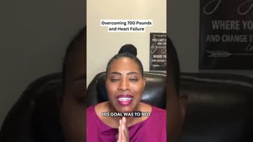 Overcoming 700 Pounds and Heart Failure