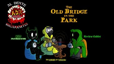 ADR Episode 639: The OId Bridge in the Park