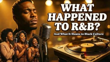 What Happened to R & B? And What It Means to Black Culture