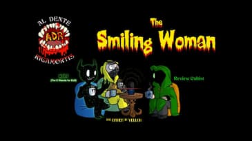 ADR Episode 398: The Smiling Woman