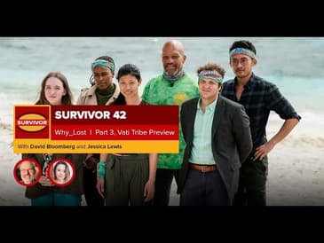 Survivor 42 Why ___ Lost Preview Podcast Part 3 -- Vati