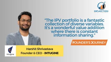 Harshit Srivastava | Founder & CEO | Intugine | On his Journey with Inflection Point Ventures