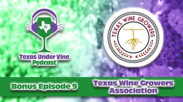 The Fight for 100% Texas Wine: Inside the Texas Wine Growers