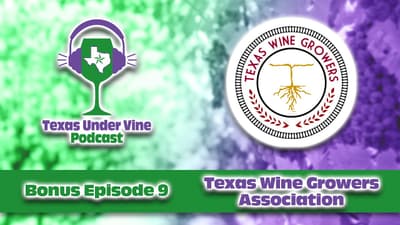 The Fight for 100% Texas Wine: Inside the Texas Wine Growers