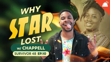 Why ___ Lost: Survivor 48 Ep 10 with Chappell