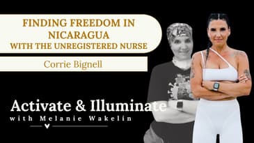 Finding Freedom in Nicaragua with the Unregistered Nurse Corrie Bignell EP17