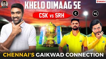 Chennai's Gaikwad Connection: CSK vs SRH | Khelo Dimaag Se | Fantasy Team of the Day | R Ashwin