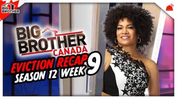 BBCAN12 | Week 9 Eviction Recap