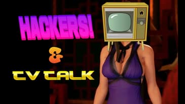 Ep. 3 - Hentai Hackers and TV Tech Talk!