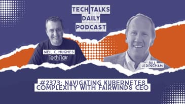 2373: Navigating Kubernetes Complexity With Fairwinds CEO