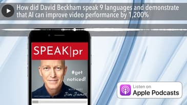 How did David Beckham speak 9 languages and demonstrate that AI can improve video performance by 1,