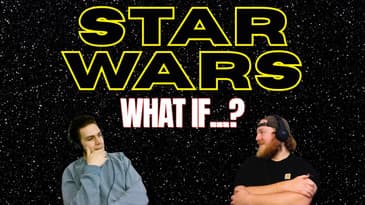 STAR WARS - What If...?