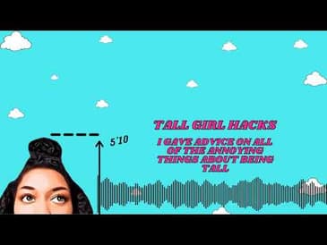 My Followers Told Me The Most Annoying Things About Being Tall (And I Gave Advice) | Tall Girl Hacks