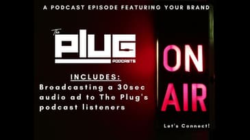 Feature Your Brand on The Plug 🔌 Podcast Network #plugnetwork #theplug
