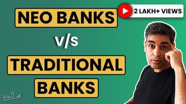 Traditional Banks vs Neo Banks | Digital Banks EXPLAINED IN HINDI | Ankur Warikoo