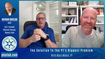 The Solution To The PT's Biggest Problem With Marc Moore, PT