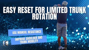 Manual Resistance to Assess and Improve Trunk Rotation