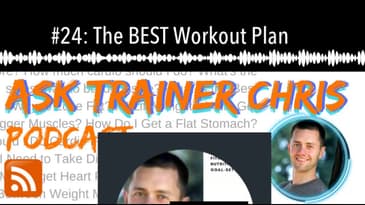 #24: The BEST Workout Plan