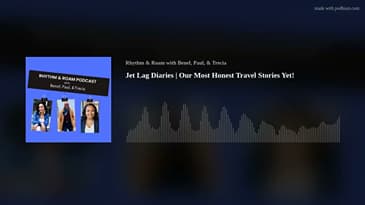 Jet Lag Diaries | Our Most Honest Travel Stories Yet!