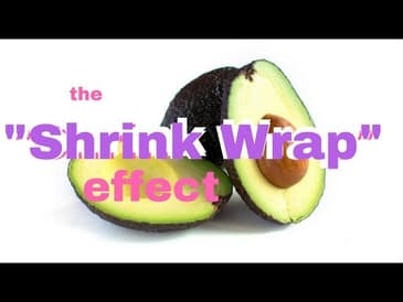The  Shrink Wrap Effect  -  Lose Fat!