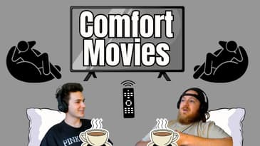 Our Favorite Comfort Movies