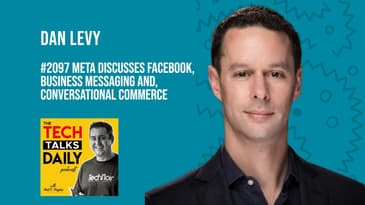 2097: Meta Discusses Facebook, Business Messaging and Conversational Commerce