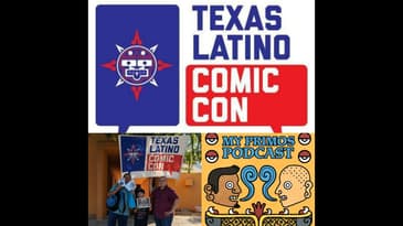 S2 EP 10: Texas Latino Comic Con 2019