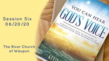 You Can Hear God's Voice Session Six @ The River Of Waupun - Kevin Zadai