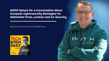 2912: Sphere 24: WithSecure’s Antti Koskela Talks Luminen and Co-Security