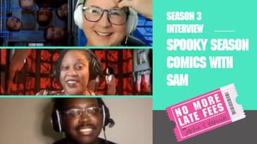 No More Late Fees - Interview - Spooky Season Comics with Sam