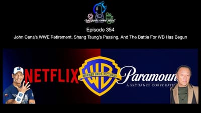 Episode 354 - John Cena’s WWE Retirement, Shang Tsung’s Passing, And The Battle For WB Has Begun