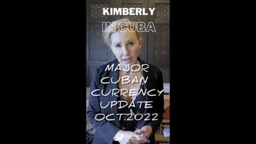 IMPORTANT CUBAN CURRENCY EXCHANGE UPDATE! Kimberly in Cuba Series ( October 2022 Globe Aware)