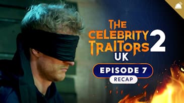 Traitors UK Celebrity S2 Ep 7 Recap