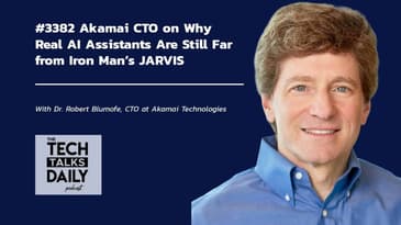 3382: Akamai CTO on Why Real AI Assistants Are Still Far from Iron Man’s JARVIS