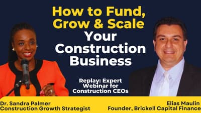 [Replay] How to Fund, Grow & Scale Your Construction Business – Webinar for CEOs