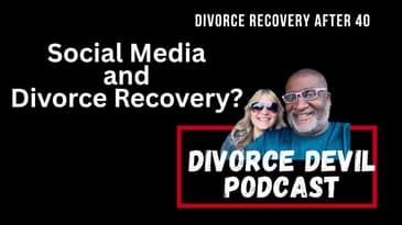 The Perils of Social Media In Divorce Recovery || DD261 || David and Rachel