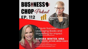 7-Figure Success: Leveraging Books and Storytelling for Impact with Aurora Winter