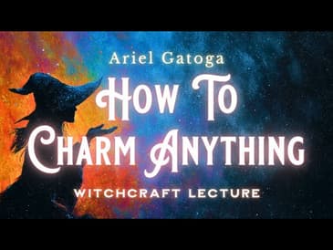 How To Charm Anything: The Art of Magical Resonance
