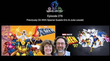 Episode 276 - Previously On With Special Guests Eric & Julia Lewald