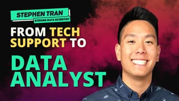 How He Landed a Data Analyst Job in 90 Days (w/ Stephen Tran)