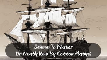 Cotton Mather's Sermon To Pirates On Death Row