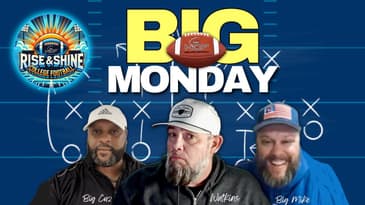 🔴 Rise & Shine College Football BIG MONDAY