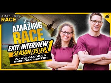 Amazing Race 35 | Ep 1 Exit Interview with Alexandra and Sheridan Lichtor