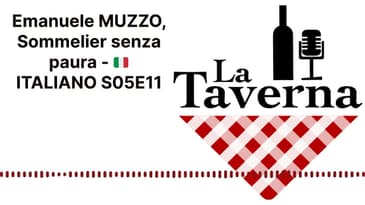 Emanuele MUZZO, Sommelier senza paura - 🇮🇹 ITALIANO S05E11 | La Taverna Friuli Wine