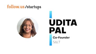 Udita Pal - Co-founder - SALT